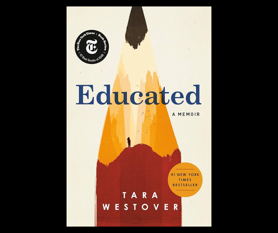 “Educated” by Tara Westover recommended by Jeanne Jarvis (courtesy of Random House)